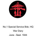 No.1 Special Service Brigade Headquarters War Diary June - Sept., 1944